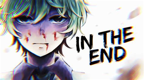 In The End Amv Anime Mv Youtube