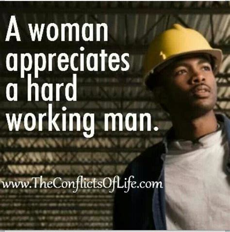 You Think With Images Hard Working Man Relationship