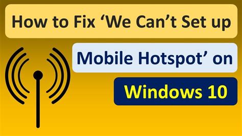 How To Fix We Cant Set Up Mobile Hotspot On Windows Youtube