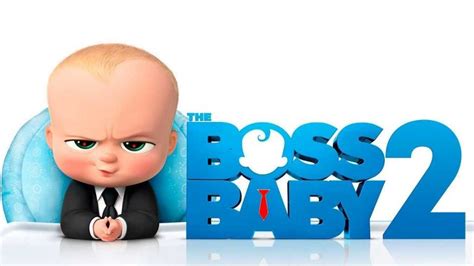 The Boss Baby 2 Release Date Cast Plot And Other Important News