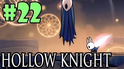 Hollow Knight All Dlcs First Playthrough Part 22 2018 Youtube