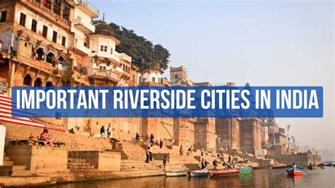 Important Riverside Cities In India State Wise Updated List 2023