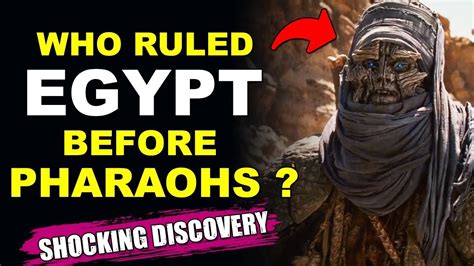 The Mysterious Kings Who Ruled Egypt Before Pharaohs Shemsu Hor Youtube