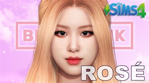 💖 Blackpink Rosé ¦ The Sims 4 Cas Full Cc List Youtube