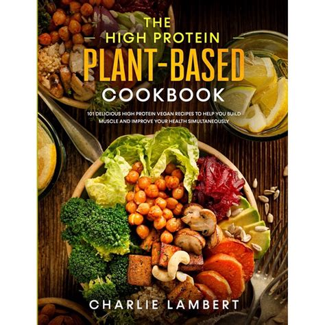 The High Protein Plant Based Cookbook Paperback