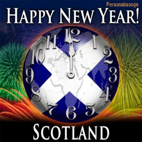 Happy New Year Scotland With Countdown And Auld Lang Syne By