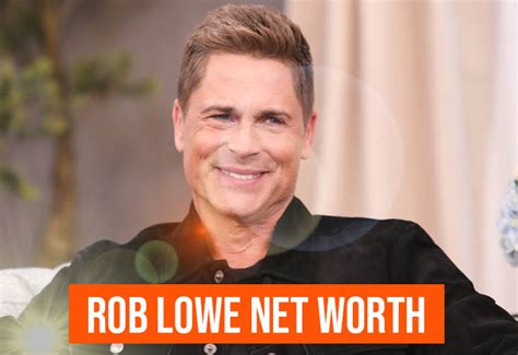 Rob Lowe Net Worth 2022 Earning Bio Age Height Career