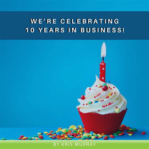 Were Celebrating 10 Years In Business The Child Care Success Company