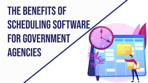 Benefits Of Scheduling Software For Government Agencies 2024