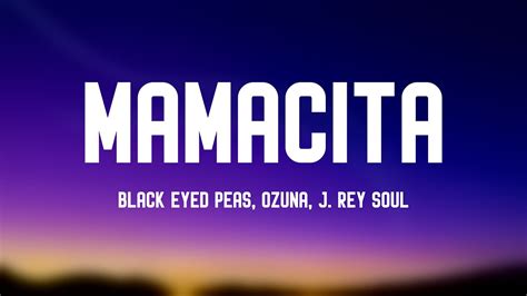 mamacita black eyed peas ozuna j rey soul {letra} youtube