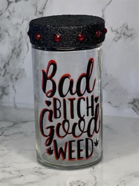 Bad Bitch Good Weed Shake Jar Etsy