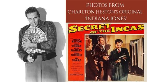 SECRET OF THE INCAS 1954 Photos From Charlton Heston S Indiana Jones