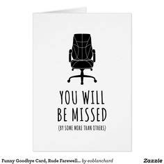 Funny Goodbye Card Rude Farewell Card Funny Card Farewell Quotes For