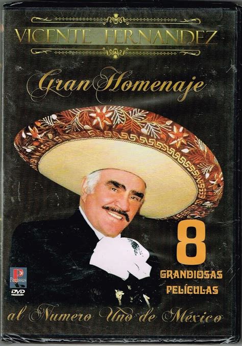 Vicente Fernandez Gran Homenaje Con 8 Grandiosas Peliculas