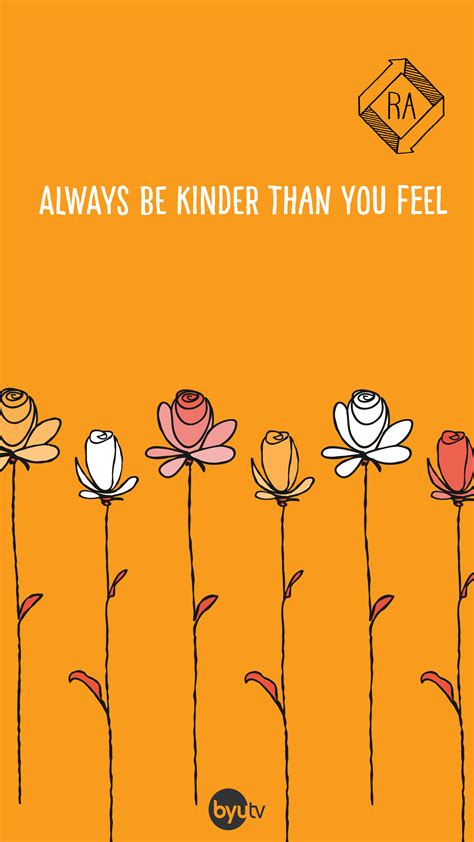 Always Be Kinder Than You Feel Quotes Mcgill Ville