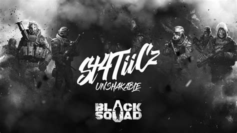 Black Squad Unshakable Youtube