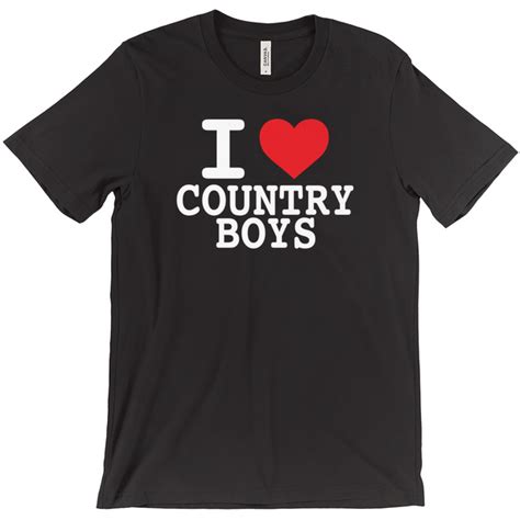 I Love Country Boys T Shirt Black Or White Tee Trace Adkins