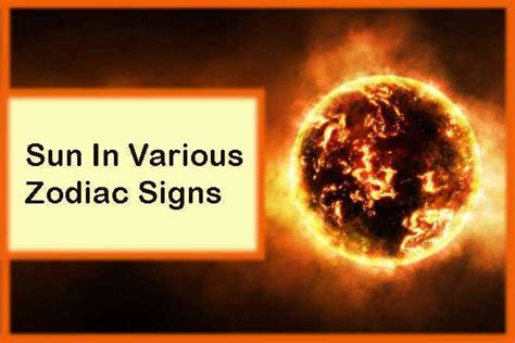 Sun In Various Zodiac Signs Sun In Different Signs Sun Sign Astrology