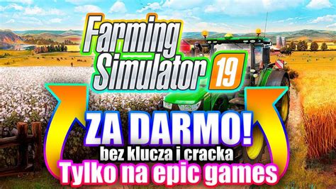 🎁 Farming Simulator 19 Za Darmo Na Epic Games Store 🎁 Youtube