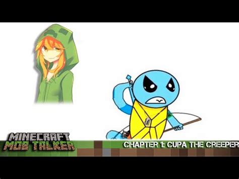 Minecraft Mob Talker Chapter 1 Cupa The Creeper YouTube