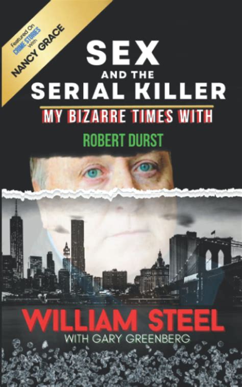 Sex And The Serial Killer My Bizarre Times With Robert Durst By Mr