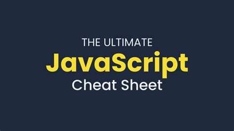 The Ultimate Javascript Cheat Sheet