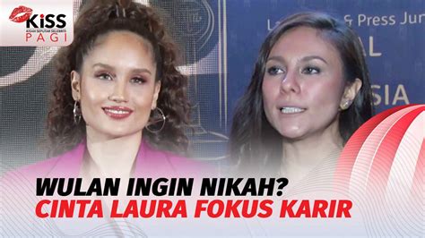 Wulan Guritno Ingin Menikah Cinta Laura Kiehl Fokus Karir Kiss Pagi
