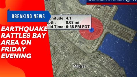 Earthquake Rattles Bay Area On Friday Evening Youtube