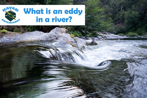What Is An Eddy Kayak Is A Place For Active Water