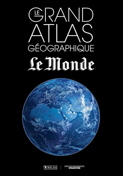Grand Atlas GÉographique Du Monde 2015 Le Collectif 9782723496179