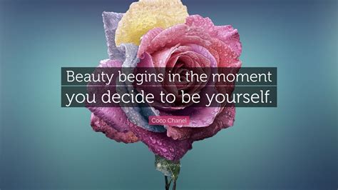 Coco Chanel Quote Beauty Begins In The Moment You Decide To Be Yourself