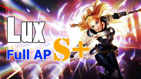Lux Support Full Ap S League Of Legends Th Youtube