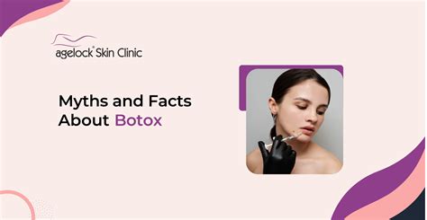 5 Common Myths And Facts About Botox Agelock Skin Clinic