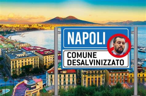De Magistris Contro Salvini Nemico Del Meridione E Napoli Comune Desalvinizzato Open
