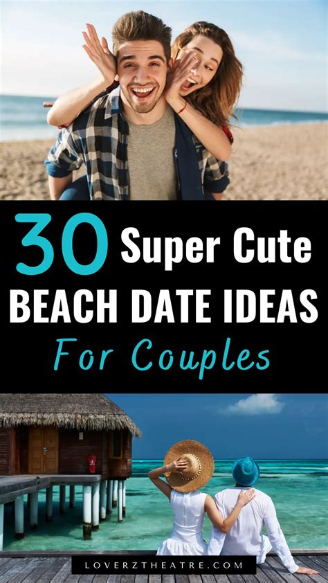 Fun Couple Activities Beach Activities Romantic Beach Romantic Dates