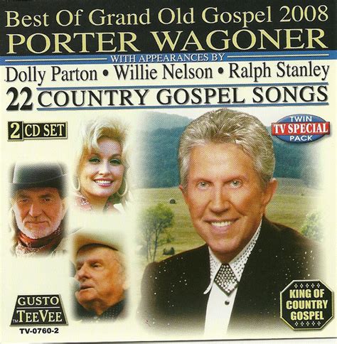 porter wagoner best of grand old gospel 2008 2007 cd discogs
