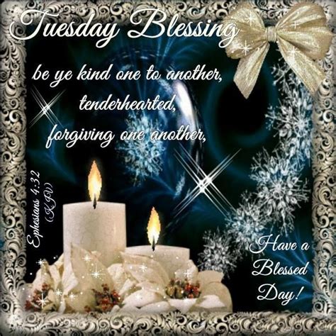 Tuesday Blessing Ephesians 432 Have A Blessed Day Merry Christmas