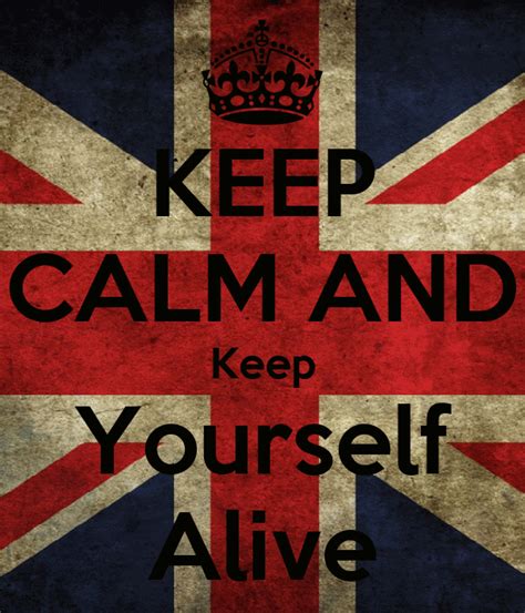Keep Calm And Keep Yourself Alive Poster Brian May Keep Calm O Matic