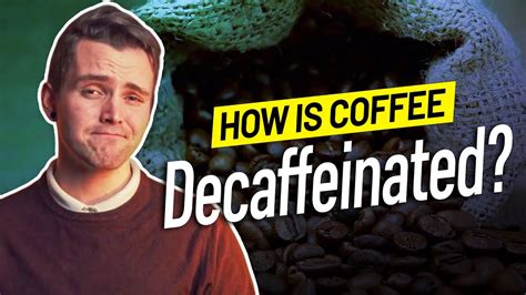 How Is Coffee Decaffeinated Youtube