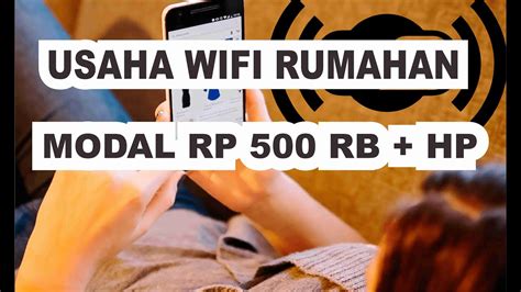 🌐 Bisnis Wifi Rumahan Modal Hp And Rp 500 Rb An Youtube