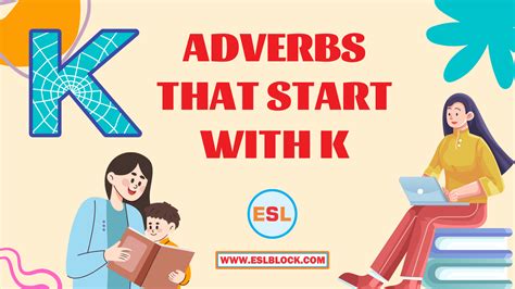 Adverbs That Start With K English As A Second Language