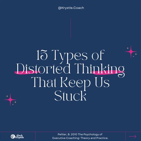15 Thinking Patterns Of Distorted Thinking That Keep Us Stuck — Coach