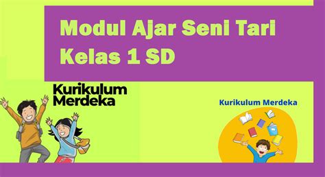 Modul Ajar Seni Tari Kelas 1 SD Semester 1 Dan 2 Revisi Terbaru