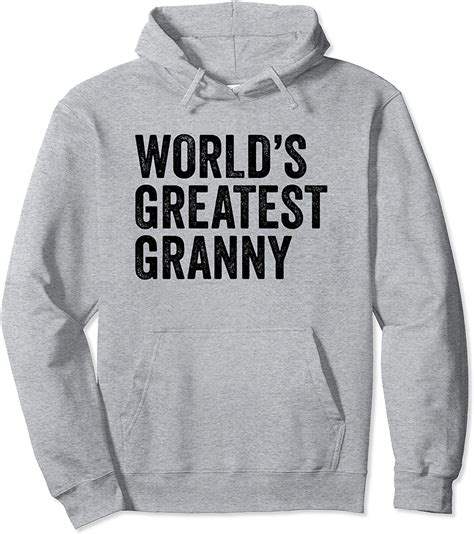 Worlds Greatest Granny Funny Grandma Grandmother Pullover