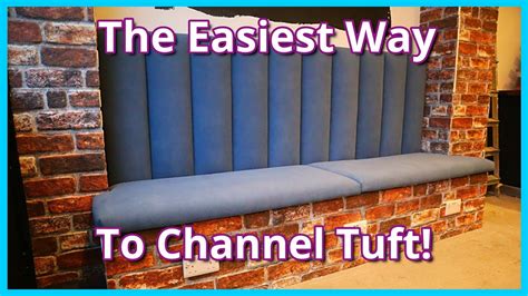 The Easiest Way To Upholster Channel Tufted Backs Fluted Backs