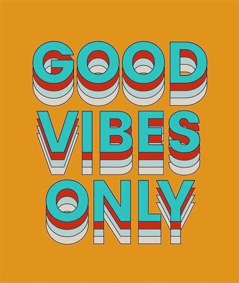 The Words Good Vibes Only Written In Red White And Blue On An Orange