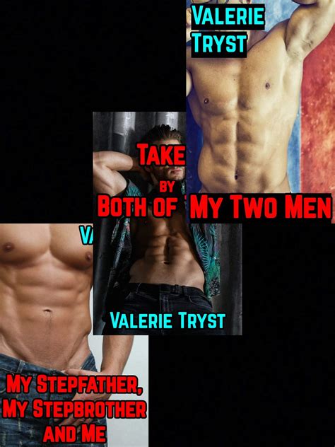 Taboo Mfm Bundle My Stepfather My Stepbrother And Me 3 Taboo Bwwm Stories By Valerie Tryst