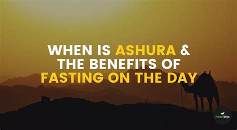 When Is Ashura 2023 And The Benefits Of Fasting On The Day