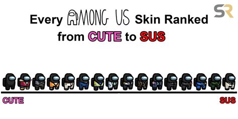 Among Us Skin Chart Every Skin Ranked From Cute To Sus