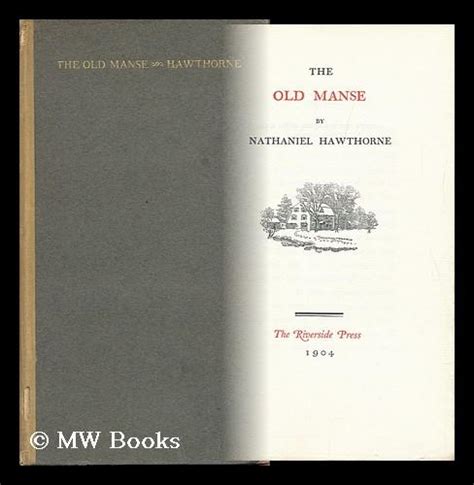 The Old Manse By Hawthorne Nathaniel 1904 First Edition Mw Books